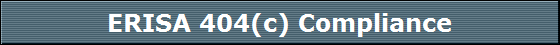 ERISA 404(c) Compliance